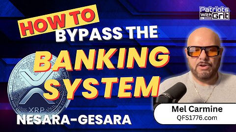 How To Bypass The Banking System-Plus What's In Store For the Future of Your Finances? | Mel Carmine