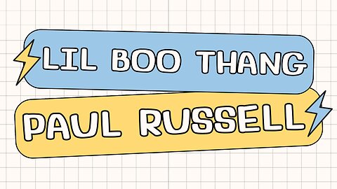 Paul Russell - Lil Boo Thang ( Lyrics Video )