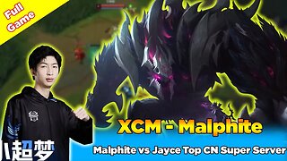 [Xiao Chao Meng] Malphite vs Jayce Top CN Super Server Challenge