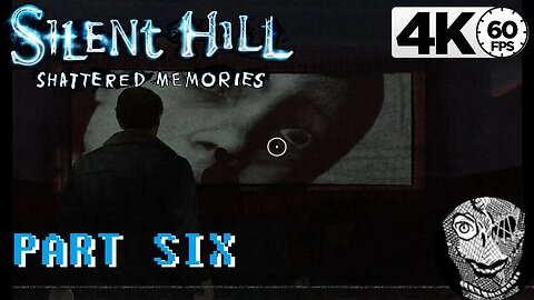 (PART 06) [Mall] Silent Hill: Shattered Memories (2009) 4k60