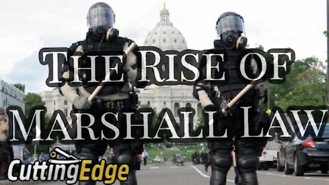 CuttingEdge: The Rise OF Marshal Law, What Will It Look Like w/ News Updates. (March 11, 2020)