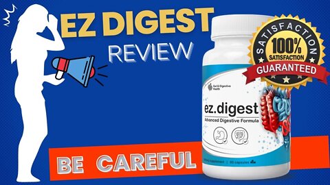 Ez Digest Review - Does Ez Digest Work? Ez Digest Supplement