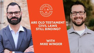 Are Old Testament Civil Laws Still Binding?