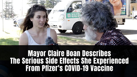 Mayor Claire Boan Describes The Serious Side Effects She Experienced From Pfizer's COVID-19 Vaccine
