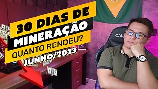 ⛏️💰 QUANTO GANHEI MINERANDO NO MÊS DE JUNHO/2023 COM MINHAS RIGS - LUCRO OU PREJUÍZO?