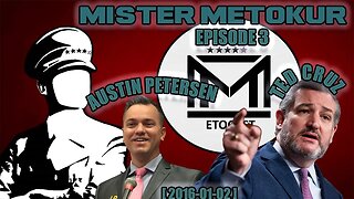 Mister Metokur - Metocast Episode 3 - Austin Petersen, Ted Cruz [ 2016-02-01 ]