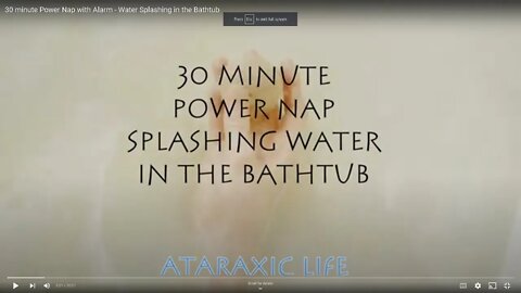 30 minute Power Nap with Alarm - Water Splashing in the Bathtub
