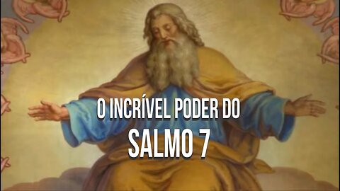 PODEROSO SALMO PARA AS HORAS DE AFLIÇÃO, PARA AFASTAR INIMIGOS E REVELAR A VERDADE