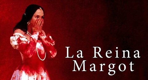 La Reine Margot/Queen Margot (Film 1994 - New Director's Cut)