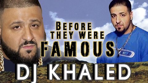 DJ KHALED - Before They Were Famous