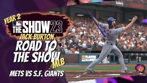 (13th Series) Rivalry Renewed: MLB The Show - Jack Burton vs the San Francisco Giants