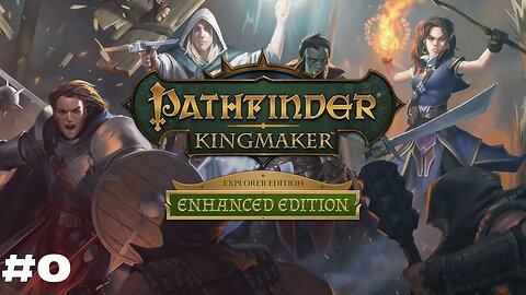 Character Creation || Pathfinder Kingmaker Episode 0