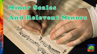 Lesson 2 Minor Scales and Relative Minors