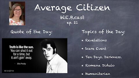 11-7-21 ### Average Citizen W.E.B.cast Episode 21