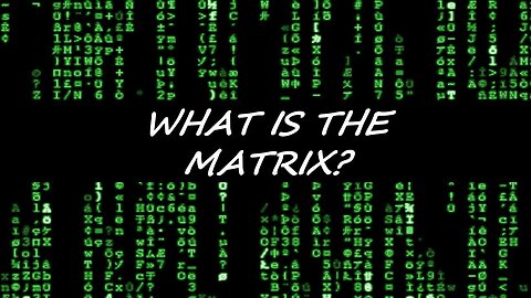 🔞 Ger Delaney's What Is The Matrix? Part 2 - Unraveling The Matrix