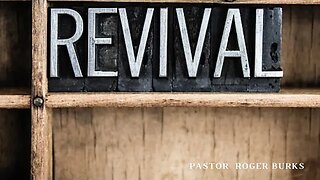 Revival | Pastor Roger Burks