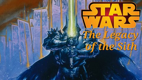 Volume 1.6 - The Legacy of the Sith