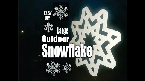 DIY Large Outdoor Snowflake Christmas Decorations