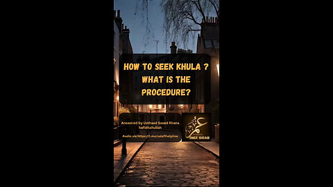 🌿How to seek Khula in Islam ? What is the procedure?