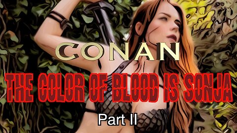 Conan/Sonja vs Mumm-ra/HellWitch Conan: Ep. 10: The Color of Blood is Sonja Pt. 2 #stopmotion