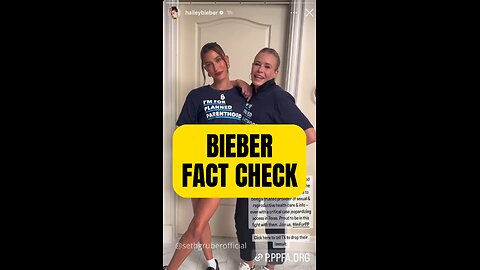FACT CHECK: HAILEY BIEBER CLAIMS PLANNED PARENTHOOD IS WRONGLY SUED