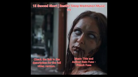 15 Second Short | Restful Sleep Meditation Music | Blood Zombies #4 #Meditation #halloween #music