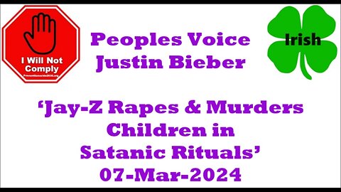 Justin Bieber ‘Jay-Z Rapes and Murders Children in Satanic Rituals’ 07-Mar-2024