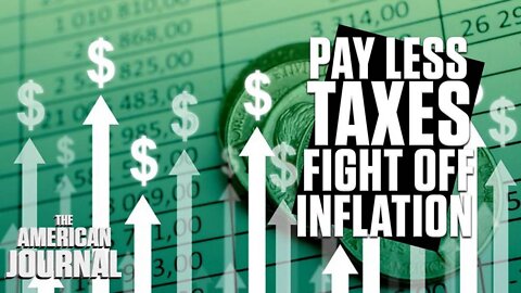 How To Fight Inflation By Paying Fewer Taxes