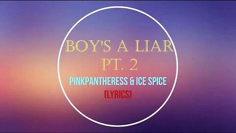 Boys a Liar by Pink Pantheress and Ice Spice I Melody Moods Lyrics I Best Lyrics Video I Latest HD