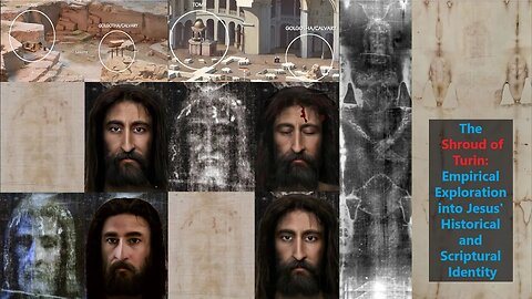 The Shroud of Turin: Empirical Exploration into Jesus' Scriptural Identity #shroudofturin