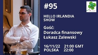 🎙Hello Irlandia Show # 95 z Łukaszem Zalewskim o rynku finansowym w Irlandii ☘️