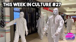 THIS WEEK IN CULTURE #27
