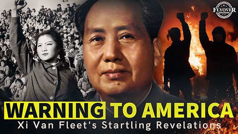 Xi Van Fleet's Startling Revelations: Is America Following in China's Footsteps? What YOU Can Do to Stop a Marxist Takeover.