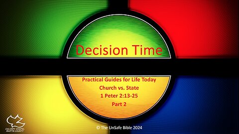 1 Peter 2:13-25 Part 2 Decision Time
