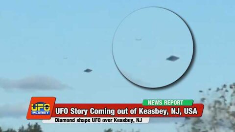 UFO Planet S10E12 – Daytime UFO Recorded over Keasbey, NJ + 3 other stories
