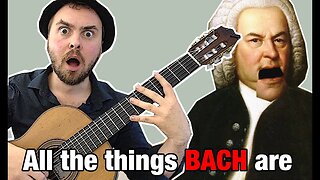 "All the things you are" - BUT IT'S BACH