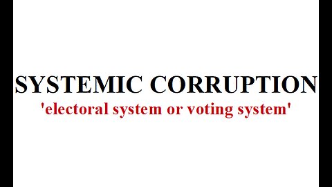 SYSTEMIC CORRUPTION