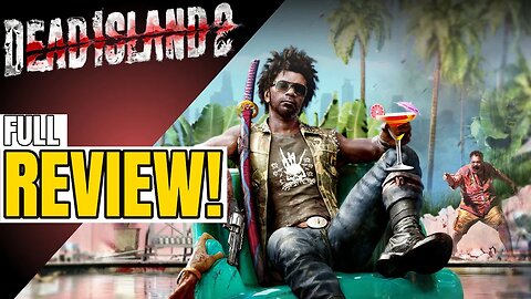 Dead Island 2 Is One Of The Best Games Of 2023 - FULL REVIEW