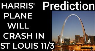 Prediction - HARRIS' PLANE WILL CRASH IN ST LOUIS on Nov 3