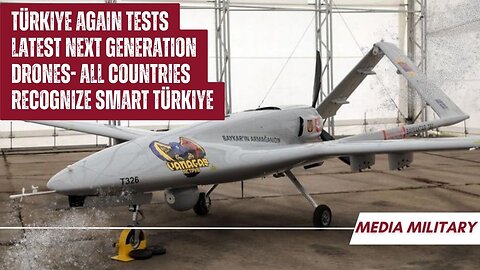 Türkiye Kembali Menguji Drone Generasi Terbaru Terbaru: Semua Negara Mengakui Smart Türkiye