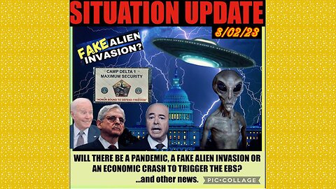 SITUATION UPDATE 8/2/23 - Impeachments, Economic Crash Happening As Banks Fail & De-Dollarization