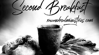 Second Breakfast: The Threshold - Part 2
