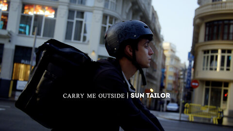“Carry Me Outside” by Sun Tailor