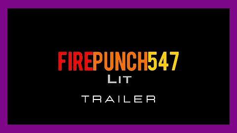 🟪[Intro Trailer] FirePunch547Lit's Channel • Canal de FirePunch547Lit 🟪