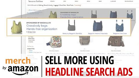 Amazon Merch: Sell More Using Headline Search Ads