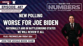 NEW Polls Get Worse for Joe Biden | Inside The Numbers Ep. 487