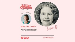 How to Solve Midlife Sleep Problems with Martha Lewis (E267)