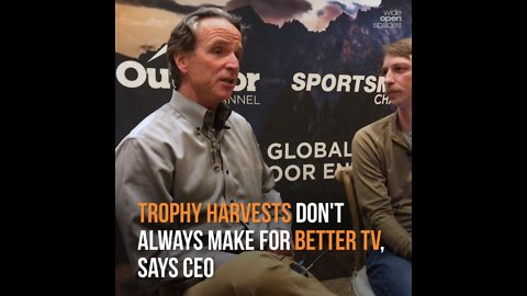 Trophy Harvests Don't Always Make for Better Hunting TV Shows, Says CEO