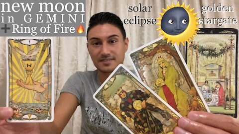 New Moon 🌙 ➕ Ring of Fire [Solar Eclipse] Golden Stargate 🌞 June 9 (10) 11, 2021 — WOW WOW WOOOWWW! BEST READING I’VE EVERRR DONE‼️ (New Moon in Gemini)