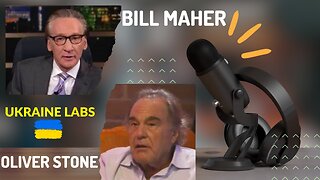 Oliver Stone talked to Bill Maher about Ukraine Labs